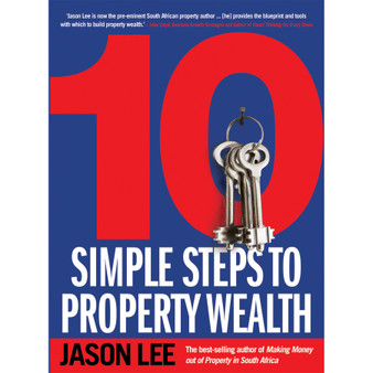 10 Simple Steps to Property Wealth - ISBN 9781770225367