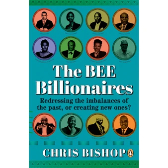 The BEE Billionaires - ISBN 9781776390380