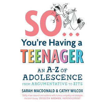 So…You’re Having A Teenager - ISBN 9781485901105