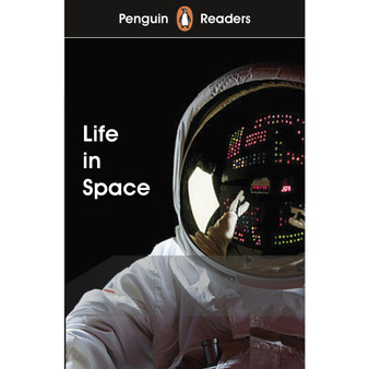 Penguin Readers Level 2: Life in Space (ELT Graded Reader) - ISBN 9780241375235