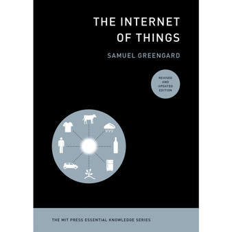 The Internet of Things, revised and updated edition - ISBN 9780262542623