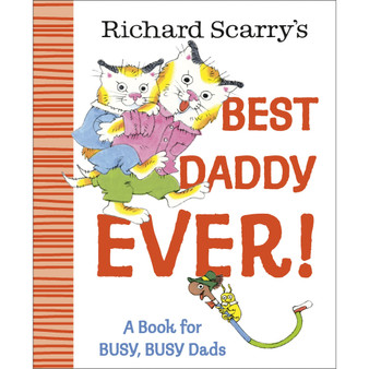 Richard Scarry's Best Daddy Ever! - ISBN 9780593898758