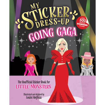My Sticker Dress-Up®: Going Gaga - ISBN 9781464231308