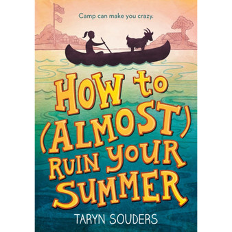 How to (Almost) Ruin Your Summer - ISBN 9781492637745