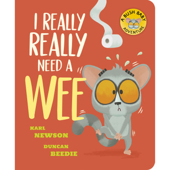 I Really, Really Need a Wee! (board book) - ISBN 9781801047432