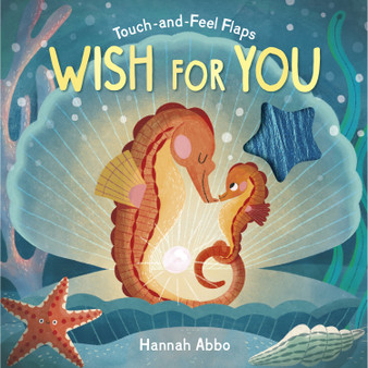 Touch-and-Feel Flaps: Wish for You - ISBN 9781838919733