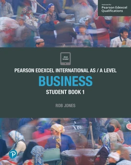 Pearson Edexcel International AS and A Level Business Student Book 1 - ISBN 9781292239170