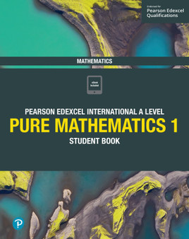 Pearson Edexcel International A Level Pure Mathematics 1 Student Book - ISBN 9781292244792