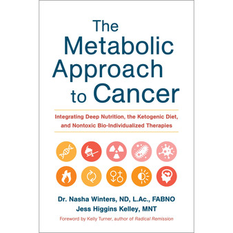 The Metabolic Approach to Cancer - ISBN 9781603586863
