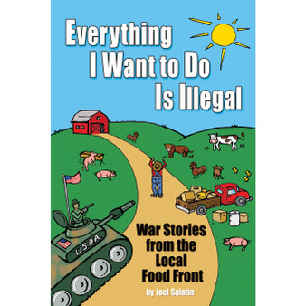 Everything I Want To Do Is Illegal - ISBN 9780963810953