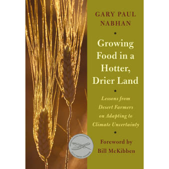Growing Food in a Hotter, Drier Land - ISBN 9781603584531