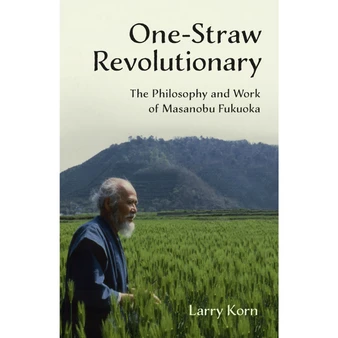 One-Straw Revolutionary - ISBN 9781603585309