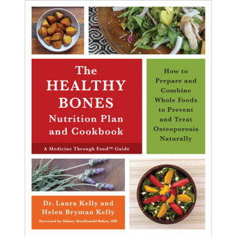 The Healthy Bones Nutrition Plan and Cookbook - ISBN 9781603586245