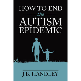 How to End the Autism Epidemic - ISBN 9781603588249
