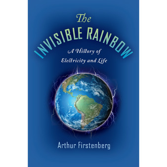 The Invisible Rainbow - ISBN 9781645020097