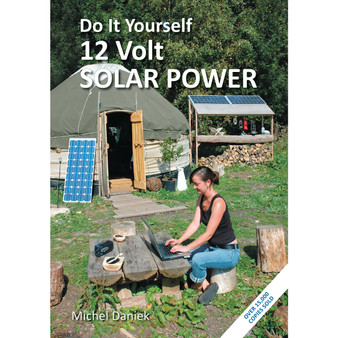 Do It Yourself 12 Volt Solar Power (3rd edition) - ISBN 9781856232425
