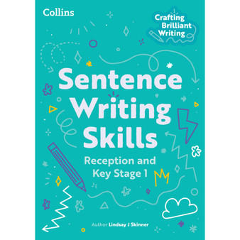 Crafting Brilliant Writing - Sentence Writing Skills: Reception and Key Stage 1 - ISBN 9780008846169