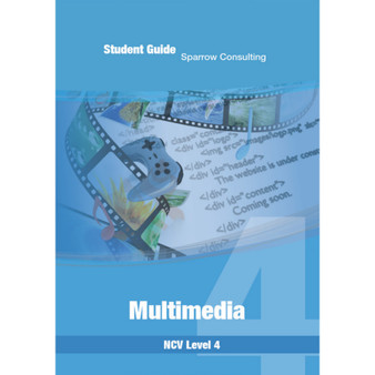 Sparrow Consulting Multimedia Service NC(V) Level 4 Student Guide - ISBN 9780987037473