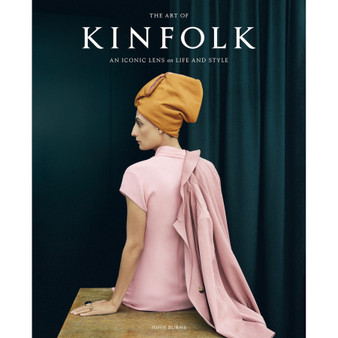The Art of Kinfolk: An Iconic Lens on Life and Style - ISBN 9781648293061