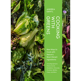 Cooking with Greens: New Ways to Cook with Nature's Most Vibrant Ingredients - ISBN 9781648290527