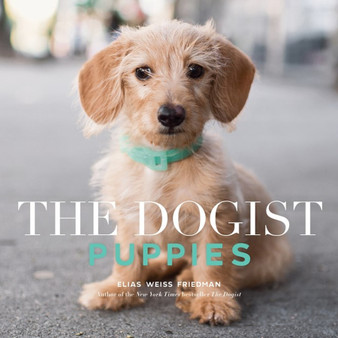 The Dogist Puppies - ISBN 9781579657437