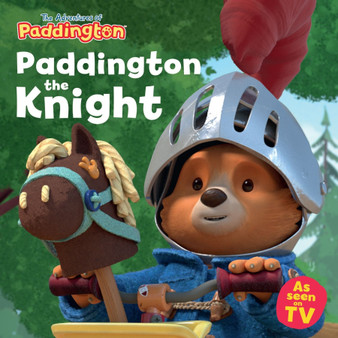 Paddington the Knight (The Adventures of Paddington) - ISBN 9780008794422