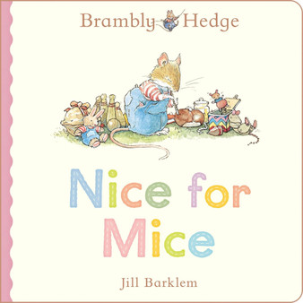 Brambly Hedge: Nice for Mice (Brambly Hedge) - ISBN 9780008794682