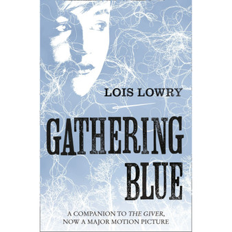 Gathering Blue (The Giver Quartet) - ISBN 9780007597260