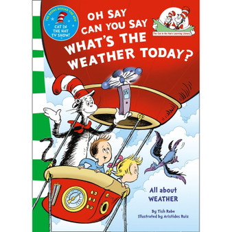 Oh Say Can You Say What's The Weather Today (The Cat in the Hat's Learning Library) - ISBN 9780007433100