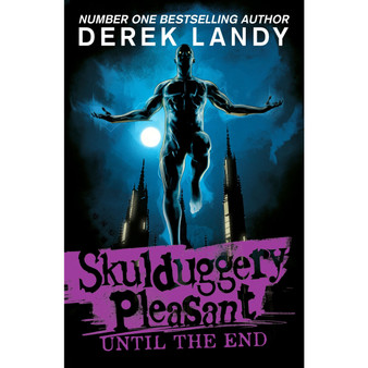 Until the End (Skulduggery Pleasant, Book 15) - ISBN 9780008667474