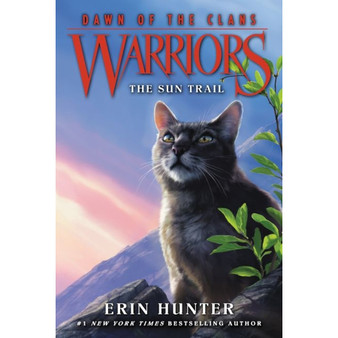 Warriors: Dawn of the Clans #1: The Sun Trail (Warriors: Dawn of the Clans 1) - ISBN 9780062410009
