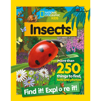 Insects Find it! Explore it!: More than 250 things to find, facts and photos! (National Geographic Kids) - ISBN 9780008554378