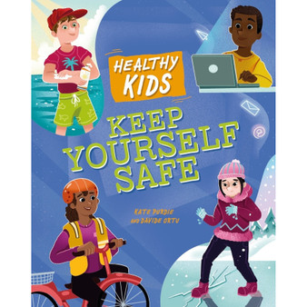 Healthy Kids: Keep Yourself Safe - ISBN 9781445188690