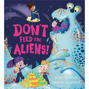 Don't Feed the Aliens! - ISBN 9781444963489