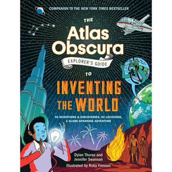 The Atlas Obscura Explorer's Guide to Inventing the World - ISBN 9781523516889