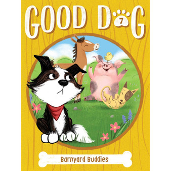Barnyard Buddies (Good Dog, Book 7) - ISBN 9781665905886