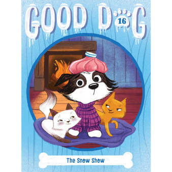 The Snow Show (Good Dog, Book 16) - ISBN 9781665974318
