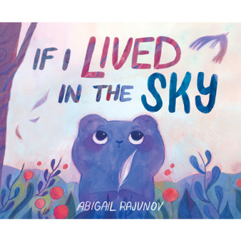 If I Lived in the Sky - ISBN 9781646146321