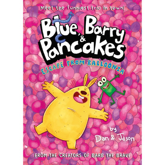 Blue, Barry & Pancakes 2: Escape from Balloonia - ISBN 9780861549504
