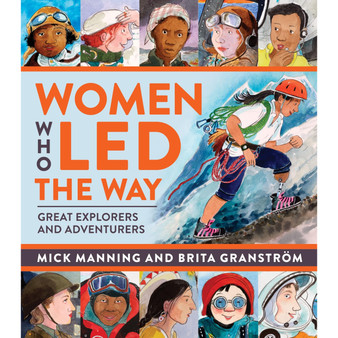 Women Who Led the Way: Great Explorers and Adventurers - ISBN 9781915659088