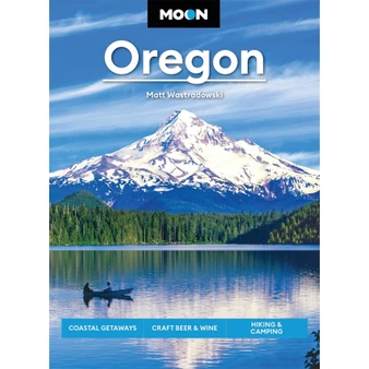 Moon Oregon: Coastal Getaways, Craft Beer & Wine, Hiking & Camping - ISBN 9798886471755