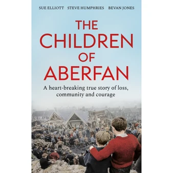 The Children of Aberfan: A Heart-Breaking True Story of Loss, Community and Courage - ISBN 9781800963047
