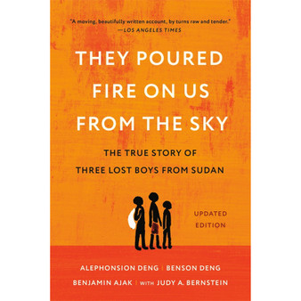 They Poured Fire on Us from the Sky: The True Story of Three Lost Boys from Sudan - ISBN 9781541706330