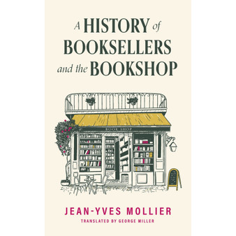 A History of Booksellers and the Bookshop - ISBN 9781914495519