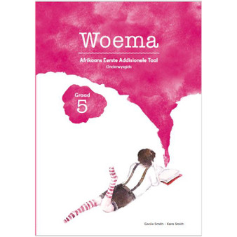 Woema Grade 5 Afrikaans Onderwysgids / Teacher Guide - ISBN 9780994716866