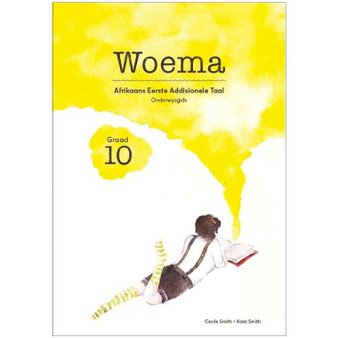Woema Grade 10 Afrikaans Onderwysgids / Teacher Guide - ISBN 9780987037763