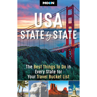 Moon USA State by State: The Best Things to Do in Every State for Your Travel Bucket List (2nd edition) - ISBN 9798886472042