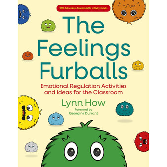 The Feelings Furballs: Emotional Regulation Activities and Ideas for the Classroom - ISBN 9781805017721