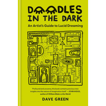 Doodles in the Dark: An Artist's Guide to Lucid Dreaming - ISBN 9781804192863