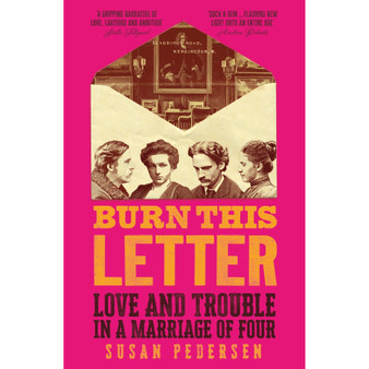 Burn This Letter: Love and Trouble in a Marriage of Four (Hardcover) - ISBN 9781399806220